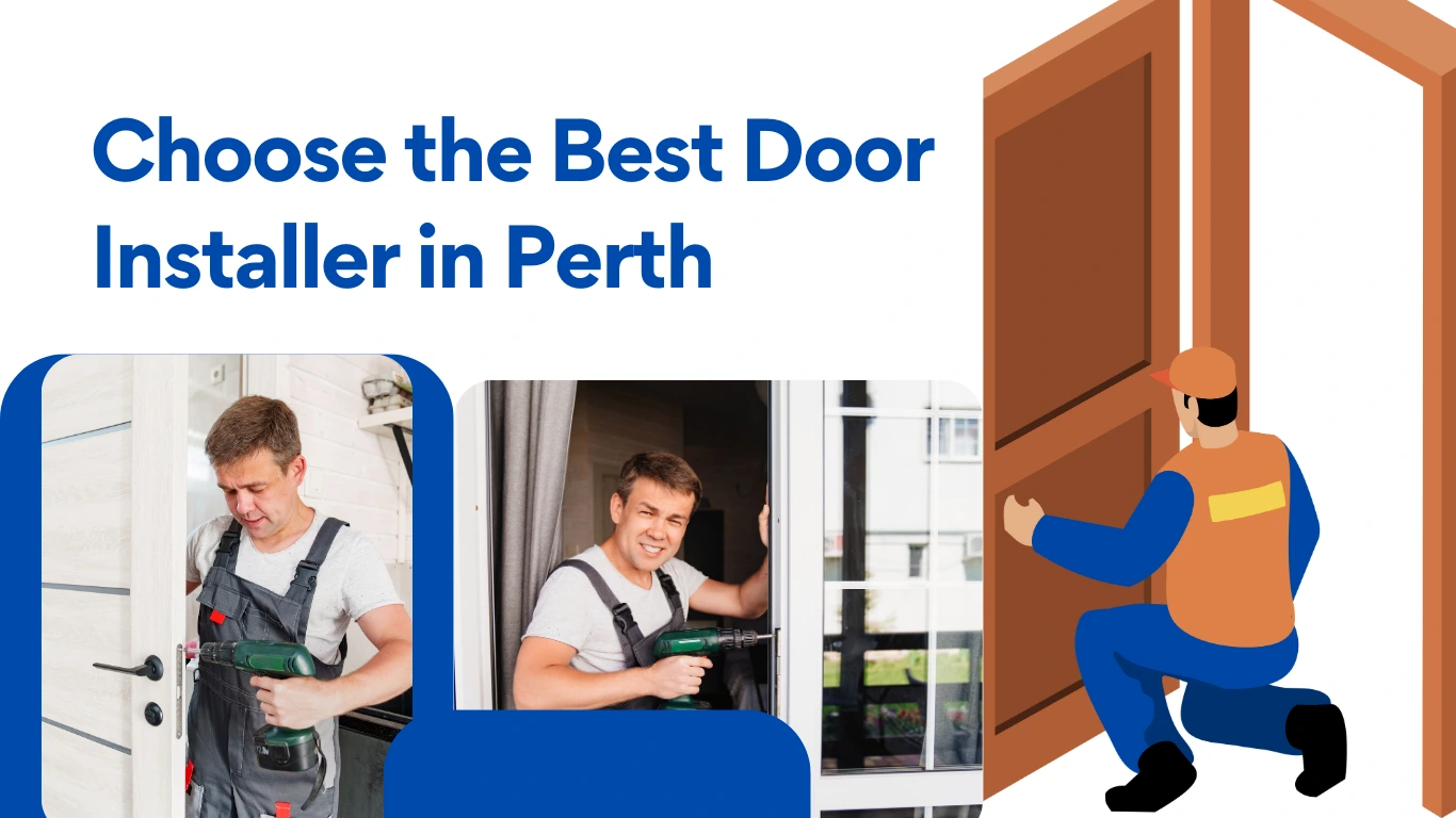 How to Choose a Door Installer in Perth: What to Look For