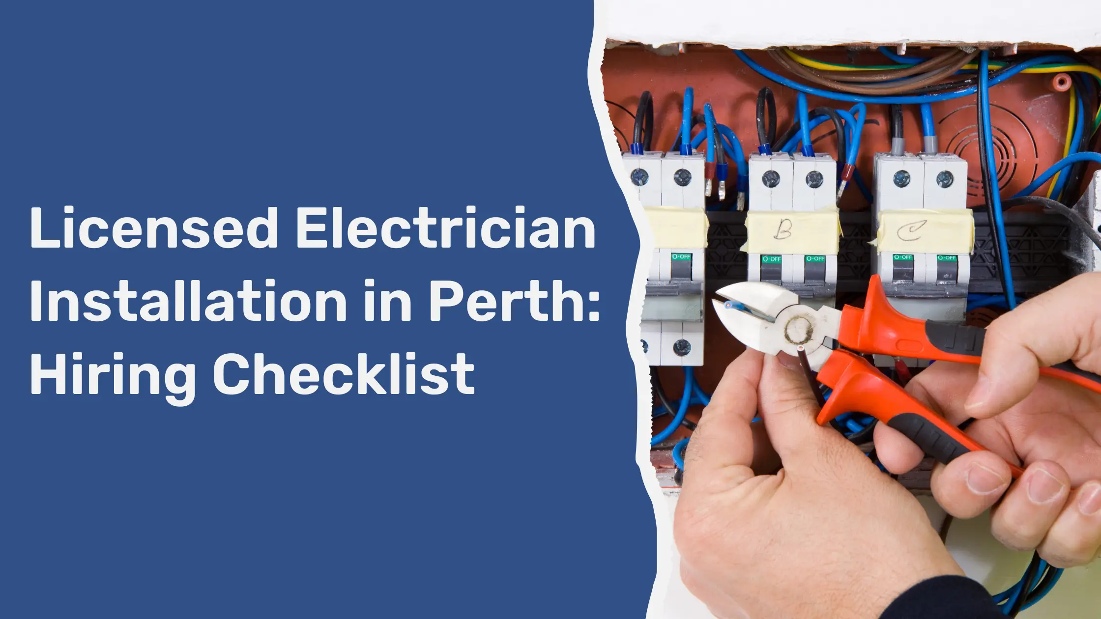 Licensed Electrician Installation in Perth: Hiring Checklist 